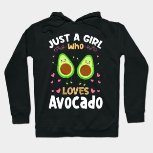 Just a Girl who Loves Avocado Gift Hoodie